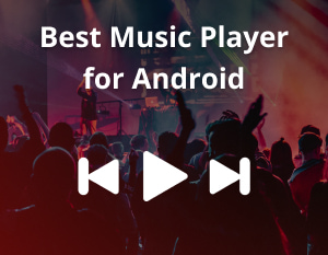 Best Music Player for Android