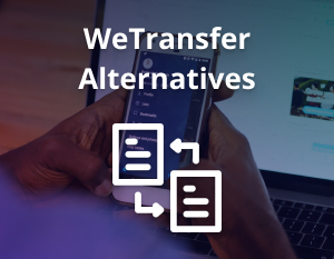 WeTransfer Alternatives