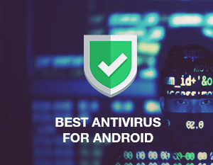 Best Antivirus for Android