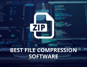 Best File Compression Software