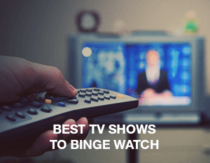 Best TV Shows to Binge Watch