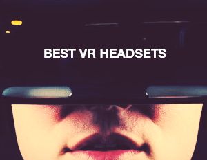 Best VR headsets of 2018