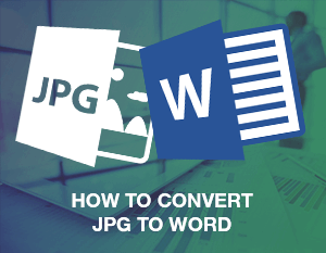 How to Convert JPG to Word