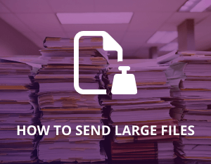 How to Send Large Files